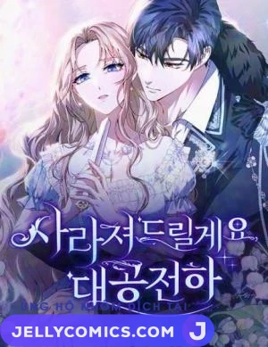 I will disappear for you, Your Grace the Grand Duke [+19]
