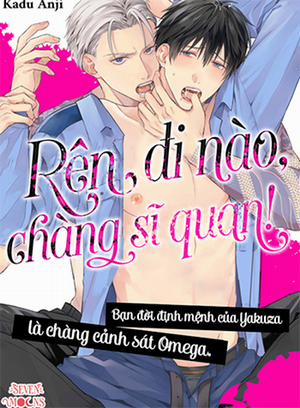 Rên Đi Nào, Chàng Sĩ Quan