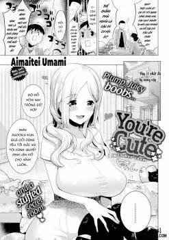 You're Cute