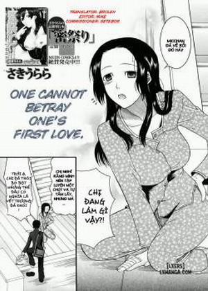 One Cannot Betray Ones First Love