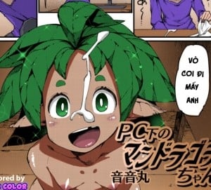 Em Loli Ở Dưới Dàn Pc (Pc Shita No Mandragora-Chan!&nbsp;)