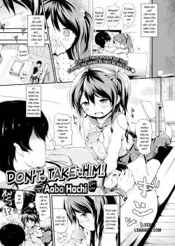 Don’t Take Him!