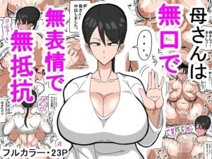 Kaa-San Wa Mukuchi De Muhyoujou De Muteikou