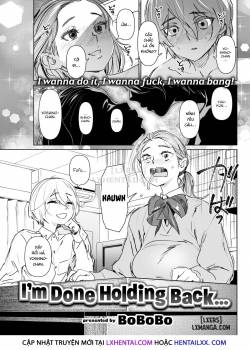 I’m Done Holding Back