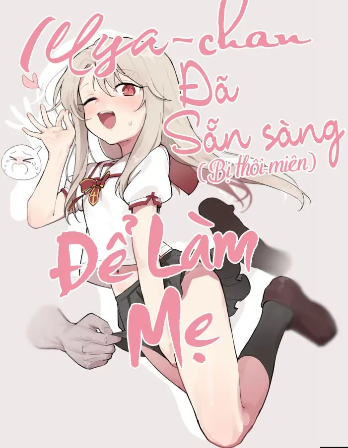 Llya-Chan Đã Sẵn Sàng Để Làm Mẹ